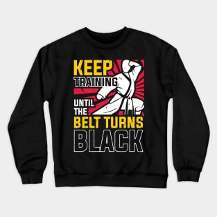 Karate Black Belt Karateka Gift Crewneck Sweatshirt